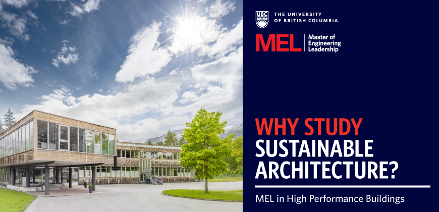 UBC MEL High Performance Buildings - Why Study Sustainable Architecture