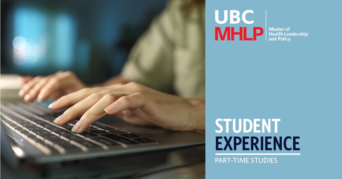 UBC MHLP - Student Experience - Part time studies
