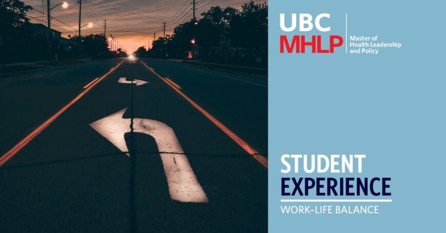 UBC MHLP Student Experience-WorkLifeBalance