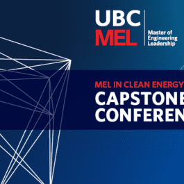 UBC MEL in Clean Energy Engineering Capstone Conference